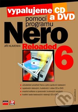 Vypalujeme CD a DVD pomocí programu Nero 6 Reloaded /
