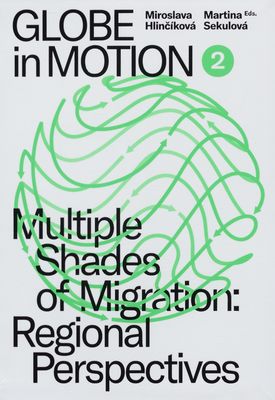 Globe in motion 2. Multiple shades of migration: Regional perspektive /
