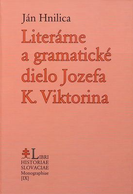 Literárne a gramatické dielo Jozefa K. Viktorina /