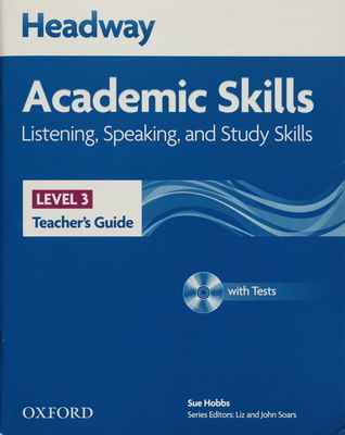Headway academic skills : listening, speaking, and study skills. Level 3 / Teacher´s guide.