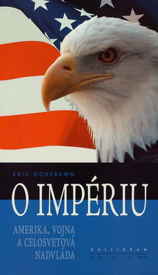 O impériu : Amerika, vojna a celosvetová nadvláda /