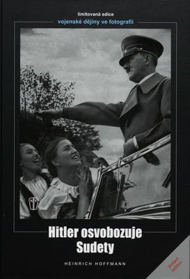Hitler osvobozuje Sudety /