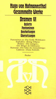Gesammelte Werke in 10 Bänden : Dramen 6 : Ballette : Pantominen /