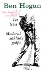 Moderní základy golfu : [pět lekcí] /