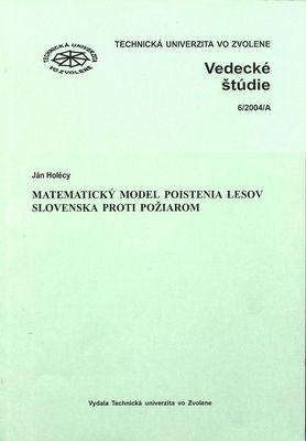 Matematický model poistenia lesov Slovenska proti požiarom /