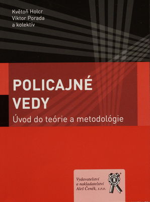 Policajné vedy : úvod do teórie a metodológie /