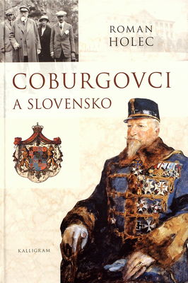 Coburgovci a Slovensko /