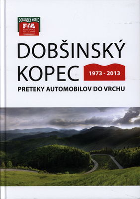 Dobšinský kopec 1973-2013 : preteky automobilov do vrchu /