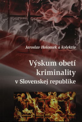 Výskum obetí kriminality v Slovenskej republike /