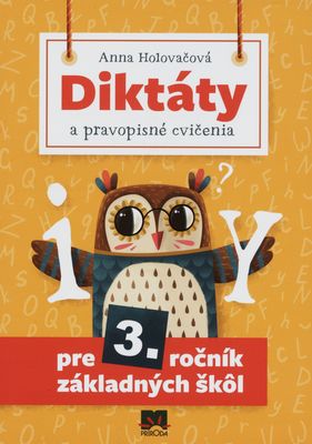 Diktáty a pravopisné cvičenia pre 3. ročník základných škôl /