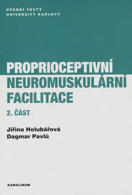 Proprioceptivní neuromuskulární facilitace. 2. část /