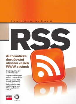 RSS : automatické doručování obsahu vašich WWW stránek /