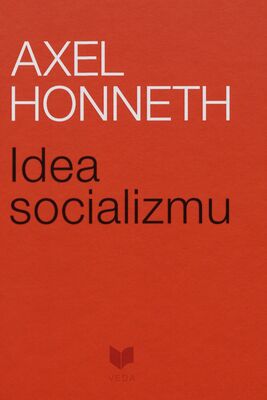 Idea socializmu : pokus o aktualizáciu /