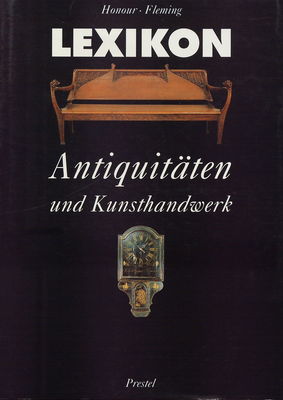 Lexikon Antiquitäten und Kunsthandwerk : mit einem Vorwort von Arno Schönberger /