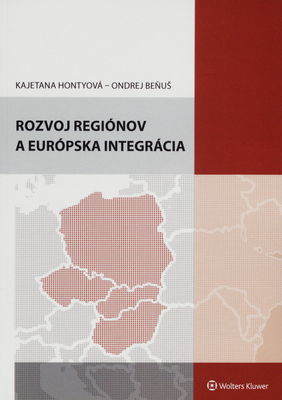 Rozvoj regiónov a európska integrácia /