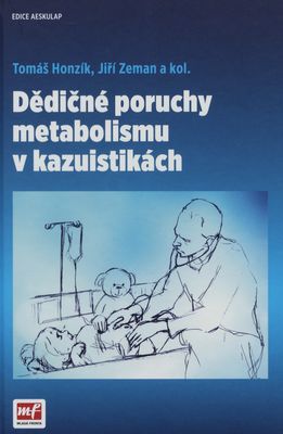Dědičné poruchy metabolismu v kazuistikách /