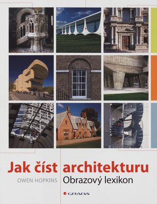 Jak číst architekturu : obrazový lexikon /