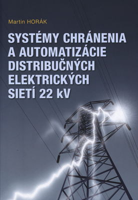 Systémy chránenia a automatizácie distribučných elektrických sietí 22 kV /