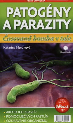 Patogény a parazity : časovaná bomba v tele /