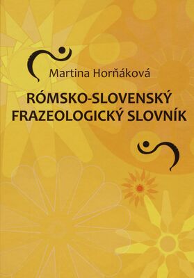 Rómsko-slovenský frazeologický slovník /