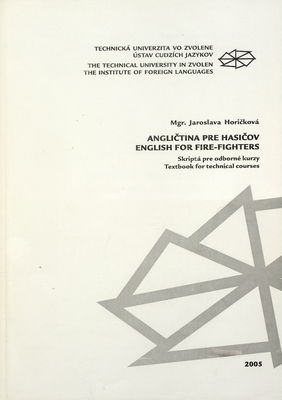 Angličtina pre hasičov = English for fire-fighters : skriptá pre odborné kurzy /