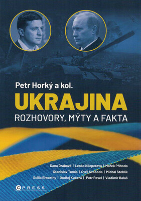 Ukrajina : rozhovory, mýty a fakta /