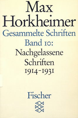 Gesammelte Schriften. Bd. 10, Nachgelassene Schriften 1914-1931 /