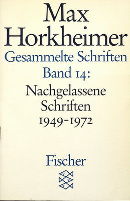Gesammelte Schriften. Bd. 14, Nachgelassene Schriften 1949-1972 /