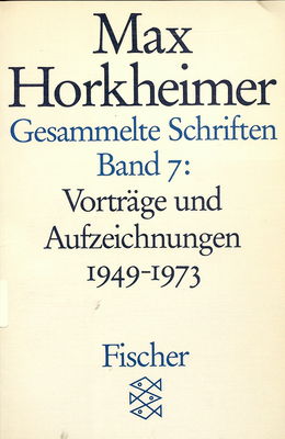 Gesammelte Schriften. Bd. 7, Vorträge und Aufzeichnungen 1949-1973 /