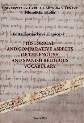 Historical and comparative aspects of the English and Spanish religious vocabulary /
