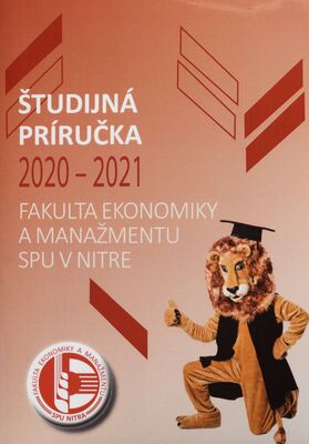 Študijná príručka 2020-2021 : Fakulta ekonomiky a manažmentu, SPU v Nitre /