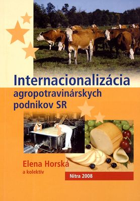 Internacionalizácia agropotravinárskych podnikov SR /