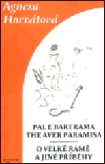 Pale Bari Rama the aver paramisa = O Velké Ramě a jiné příběhy /