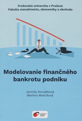 Modelovanie finančného bankrotu podniku /
