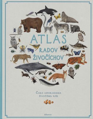 Atlas radov živočíchov /