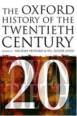 The Oxford history of the twentieth century. /