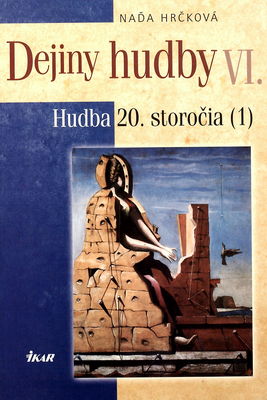 Dejiny hudby. VI., Hudba 20. storočia. (1) /