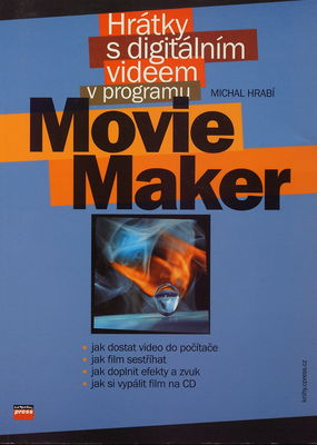 Hrátky s digitálním videem v programu Movie Maker /