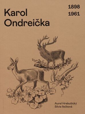 Karol Ondreička : 1898-1961 /
