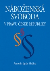 Náboženská svoboda v právu České republiky : (podle právního stavu k 1.1.2004) /
