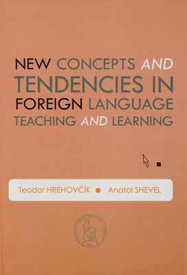 New concepts and tendencies in foreign language teaching and learning : a guidebook for teacher of english /
