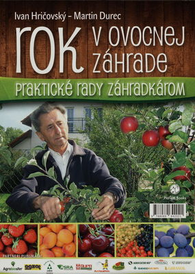 Rok v ovocnej záhrade : praktické rady záhradkárom /