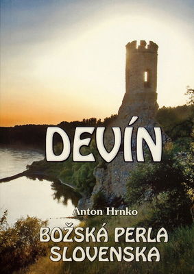 Devín : božská perla Slovenska /