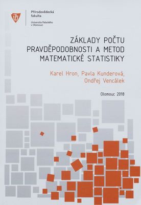 Základy počtu pravděpodobnosti a metod matematické statistiky /