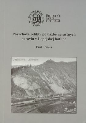 Povrchové relikty po ťažbe nerastných surovín v Lopejskej kotline /