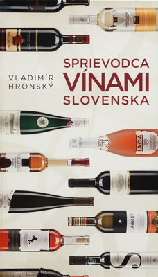 Sprievodca vínami Slovenska /