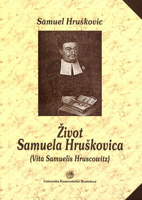 Život Samuela Hruškovica /