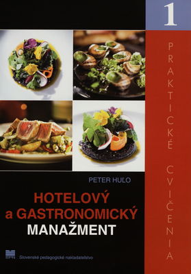 Hotelový a gastronomický manažment : praktické cvičenia. 1 /