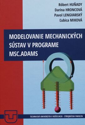 Modelovanie mechanických sústav v programe MSC.Adams /