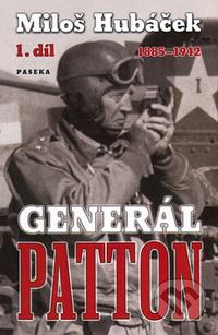 Generál Patton. 1. díl, 1885-1942 /